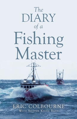 The Diary of a Fishing Master - Eric Colbourne