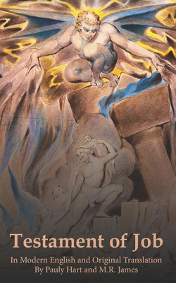 Testament of Job: In Modern English And Original Translation - M. R. James