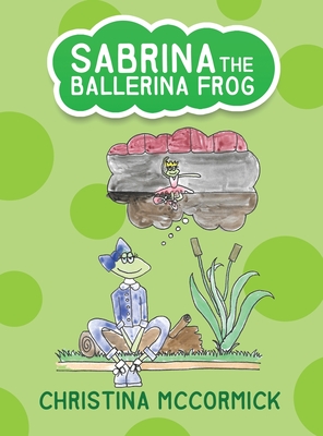 Sabrina the Ballerina Frog - Christina Mccormick