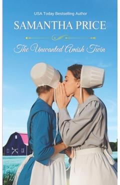 Poza produsului The Unwanted Amish Twin: An Amish Romance Novel - Samantha Price