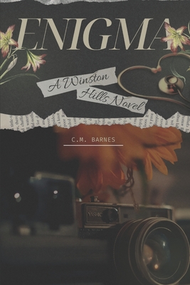 Enigma: A Winston Hills Novel - C. M. Barnes