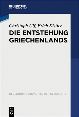 Die Entstehung Griechenlands - Christoph Ulf
