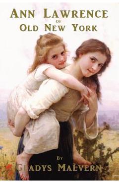 Poza produsului Ann Lawrence of Old New York - Corinne Malvern