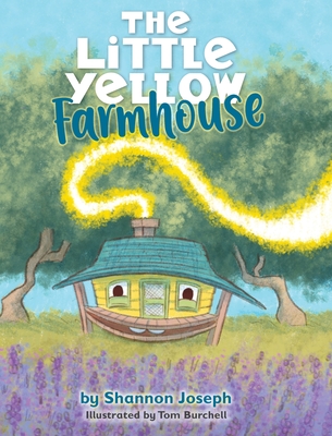 The Little Yellow Farmhouse - Shannon Joseph