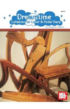 Coperta cărții 'Dreamtime: Lullabies for Lever & Pedal Harp - Sarajane Williams'
