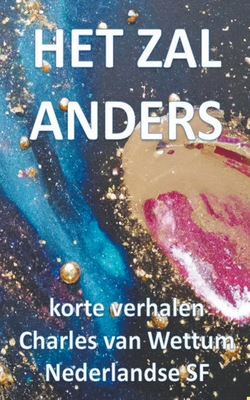 Het zal anders - Charles Van Wettum
