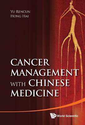 Cancer Management with Chinese Medicine - Hai Hong