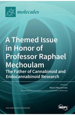 Coperta cărții 'A Themed Issue in Honor of Professor Raphael Mechoulam: The Father of Cannabinoid and Endocannabinoid Research - Mauro'