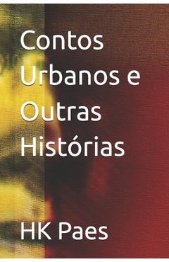 Coperta cărții 'Contos Urbanos e Outras Histórias - Hk Paes'