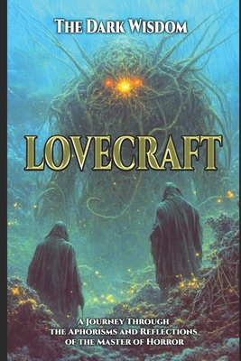 Lovecraft - The Dark Wisdom: 