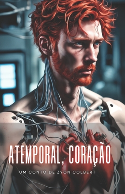 Atemporal, coração - Zyon Colbert