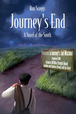 Journey's End: A Novel of the South - Ronald Scaggs