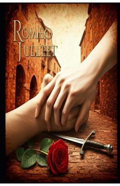 Poza produsului Romeo And Juliet by William Shakespeare: illustrated Edition - William Shakespeare