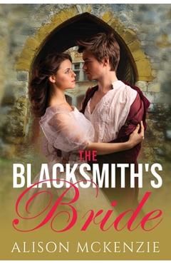 Coperta cărții 'The Blacksmith's Bride - Alison Mckenzie'