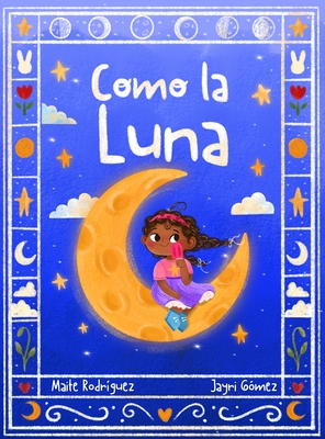 Como la Luna - Maite Rodriguez