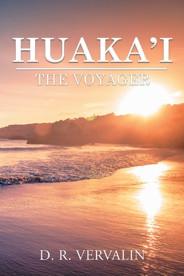Huaka'i: The Voyager (Book 1) - David Vervalin