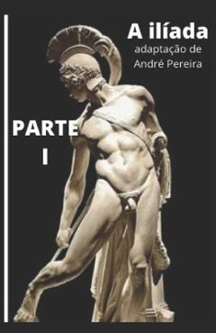 Poza produsului A Ilíada: adaptação de André Pereira - Parte 1 - Homero Homero