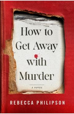 Poza produsului How to Get Away with Murder - Rebecca Philipson