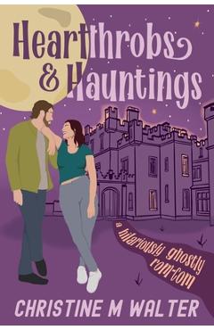 Coperta cărții 'Heartthrobs and Hauntings - Christine M. Walter'