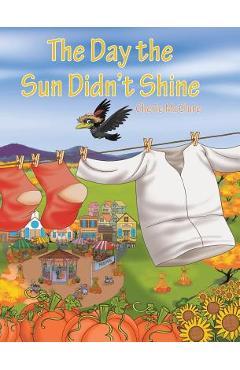 Poza produsului The Day the Sun Didn't Shine - Cherie Mcclure