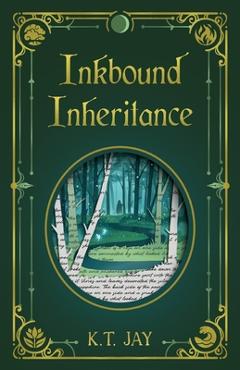 Coperta cărții 'Inkbound Inheritance - K. T. Jay'