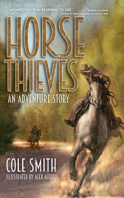 Coperta cărții 'Horse Thieves - Cole Smith'