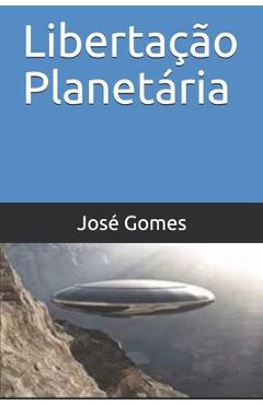 Poza produsului Libertação Planetária - José Gomes