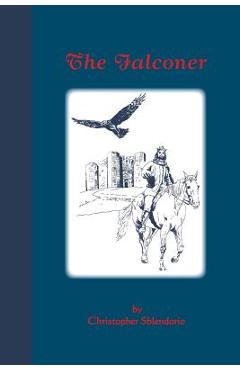 Poza produsului The Falconer - Christopher Sblendorio