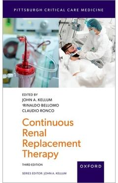 Poza produsului Continuous Renal Replacement Therapy - John A. Kellum