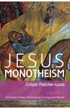 Coperta cărții 'Jesus Monotheism - Crispin Fletcher-louis'