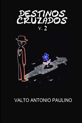 DESTINOS CRUZADOs v.2 - Cleberson Eduardo Da Costa