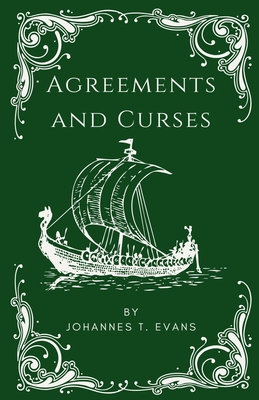 Agreements and Curses - Johannes T. Evans