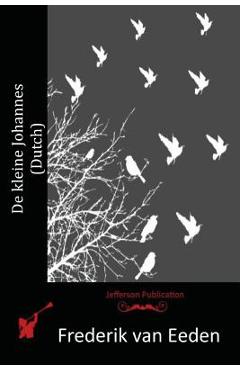 Poza produsului De kleine Johannes (Dutch) - Frederik Van Eeden