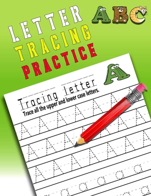 Letter Tracing Practice: Alphabet Handwriting Practice workbook for kids with Pen Control, Line Tracing, Letters (Kids coloring activity books) -