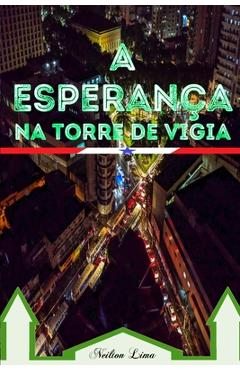 Coperta cărții 'A Esperança na Torre de Vigia - Carlos Bernardes'