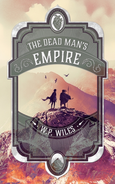 Coperta cărții 'The Dead Man's Empire - W. P. Wiles'
