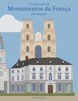 Livro para Colorir de Monumentos da França para Crianças 2 - Nick Snels