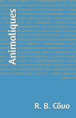 Animaliques - R. B. Côvo
