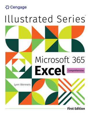 Coperta cărții 'Illustrated Microsoftâ 365â Excelâ Comprehensive, First Edition - Lynn Wermers'