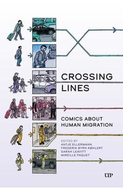 Coperta cărții 'Crossing Lines: Comics about Human Migration - Antje Ellermann'