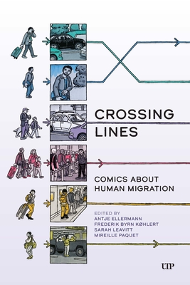 Coperta cărții 'Crossing Lines: Comics about Human Migration - Antje Ellermann'