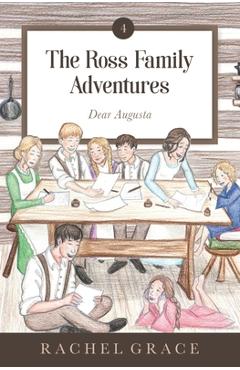 Coperta cărții 'The Ross Family Adventures: Dear Augusta - Rachel Grace'