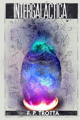 Intergaláctica (Jogo das Estrelas Livro 1) - F. P. Trotta
