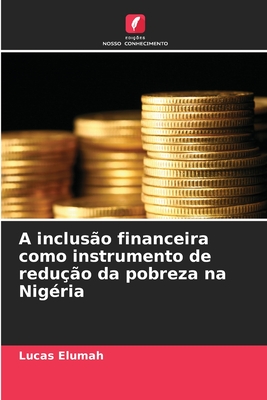 A inclusão financeira como instrumento de redução da pobreza na Nigéria - Lucas Elumah