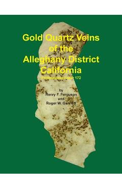 Poza produsului Gold Quartz Veins of the Alleghany District California - Henry F. Ferguson