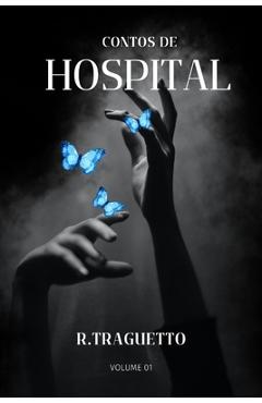 Poza produsului Contos de Hospital - R. Traguetto Da Ob Contos De Hospital