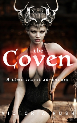 The Coven. An Erotic Fairytale: Forbidden Fantasies from Magical World - Victoria Rush