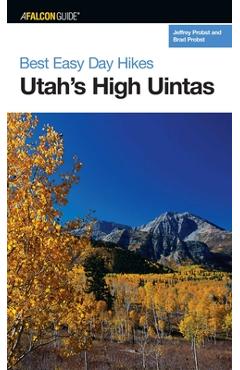 Coperta cărții 'Best Easy Day Hikes Utah's High Uintas - Jeffrey Probst'