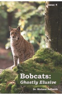 Poza produsului Bobcats: Ghostly Elusive - Richard A. Nesmith