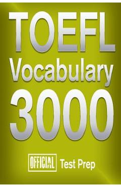 Poza produsului Official TOEFL Vocabulary 3000: Become a True Master of TOEFL Vocabulary! - Official Test Prep Content Team